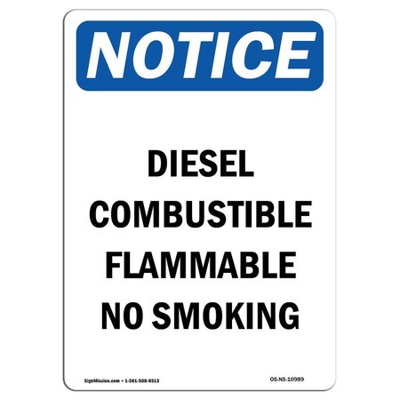 SIGNMISSION OSHA Notice Sign, 18" H, 12" W, Aluminum, Diesel Combustible Flammable No Smoking Sign, Portrait OS-NS-A-1218-V-10989
